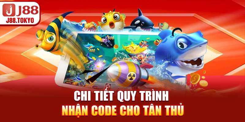 Chi tiết quy trình nhận code cho tân thủ
